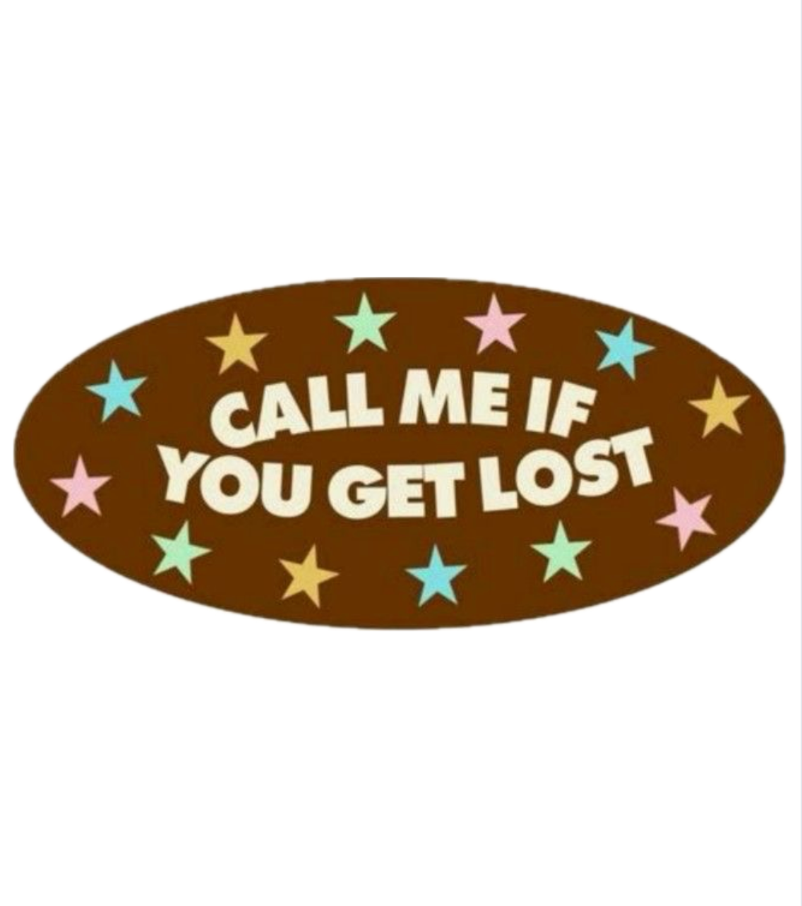 Call Me If You Get Lost Classic T-Shirt